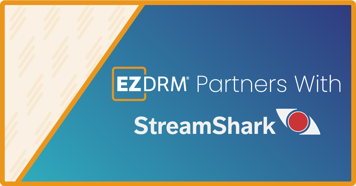 StreamShark EZDRM partnership